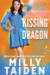 Book cover for Kissing the Grumpy Dragon