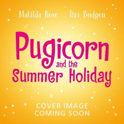 Cover of Pugicorn and the Rainbow Holiday