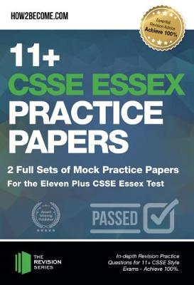 Book cover for 11+ CSSE Essex Practice Papers: 2 Full Sets of Mock Practice Papers for the Eleven Plus CSSE Essex Test