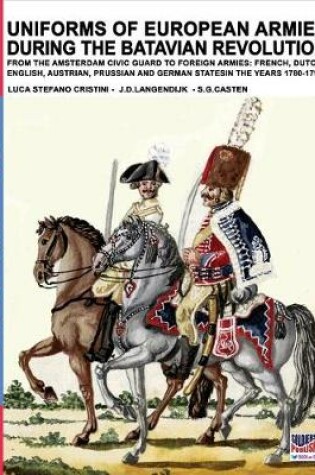 Cover of Uniforms of European Armies during the Batavian Revolution