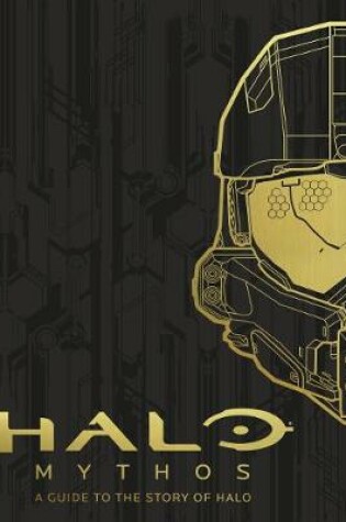 Cover of HALO Mythos: A Guide To The Story Of Halo