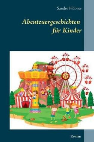 Cover of Abenteuergeschichten für Kinder