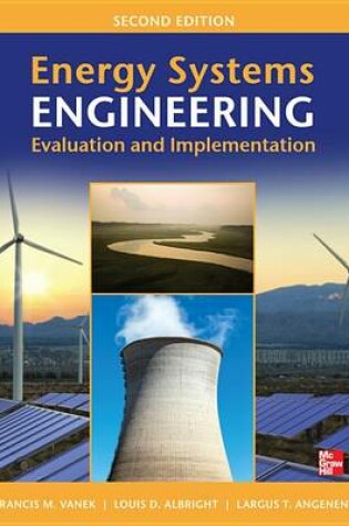 Cover of Energy Systems Engineering: Evaluation and Implementation, Second Edition