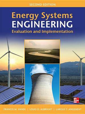 Book cover for Energy Systems Engineering: Evaluation and Implementation, Second Edition