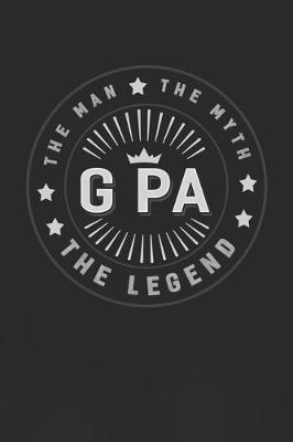 Book cover for The Man The Myth G Pa The Legend