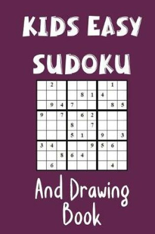 Cover of Kids Easy Sudoku and Drawing Book