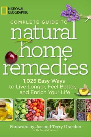 Cover of National Geographic Complete Guide to Natural Home Remedies