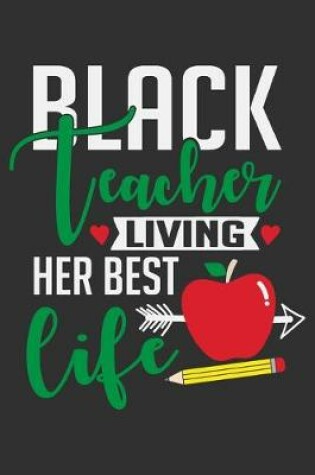 Cover of Black Teacher Living Her Best Life