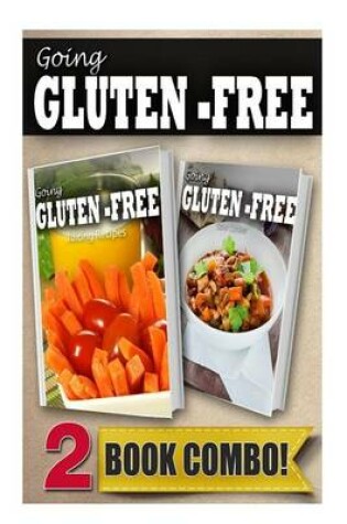 Cover of Gluten-Free Juicing Recipes and Gluten-Free Slow Cooker Recipes