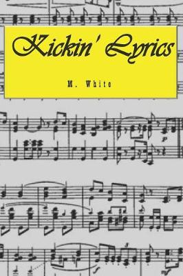 Book cover for Kickin' Lyrics