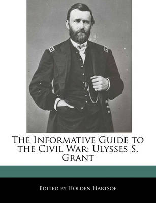 Book cover for The Informative Guide to the Civil War