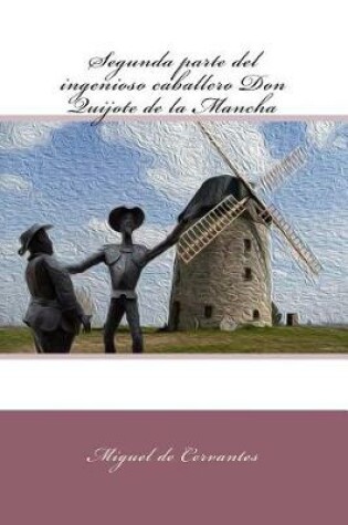 Cover of Segunda parte del ingenioso caballero Don Quijote de la Mancha