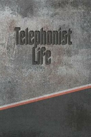 Cover of Telephonist Life