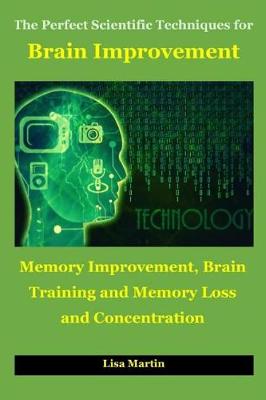 Cover of The Perfect Scientific Techniques for Brain Improvement