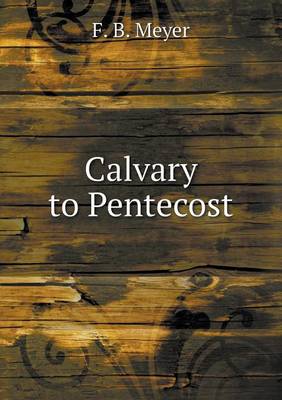 Book cover for Calvary to Pentecost