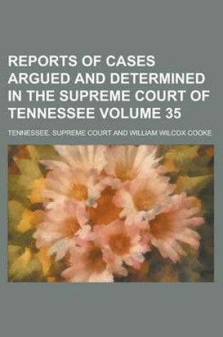 Cover of Reports of Cases Argued and Determined in the Supreme Court of Tennessee Volume 35