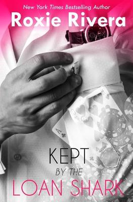 Cover of Kept By the Loan Shark