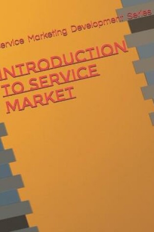 Cover of Introduction To Service Market