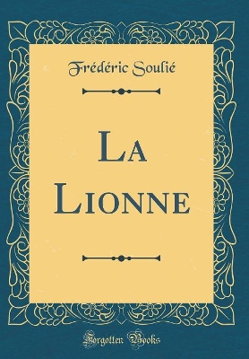 Book cover for La Lionne (Classic Reprint)