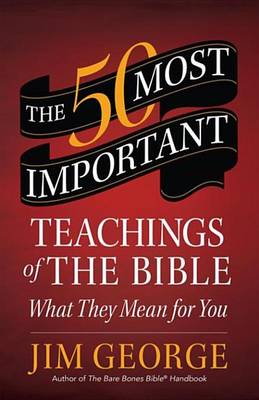 Book cover for The 50 Most Important Teachings of the Bible