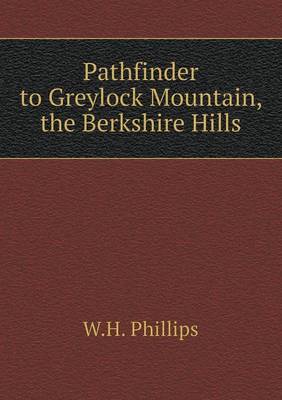 Book cover for Pathfinder to Greylock Mountain, the Berkshire Hills