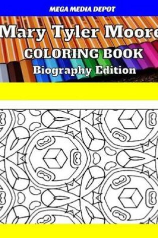 Cover of Mary Tyler Moore Coloring Book Biography Edition