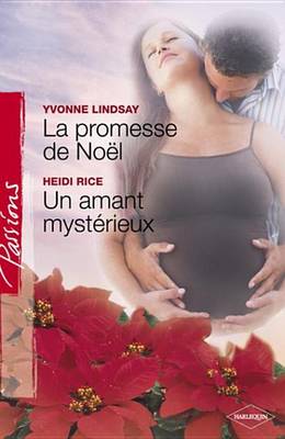 Book cover for La Promesse de Noel - Un Amant Mysterieux (Harlequin Passions)