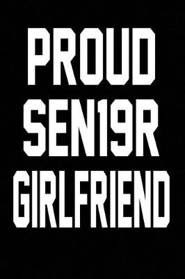 Book cover for Proud SEN19R Girlfriend