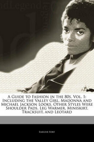 Cover of A Guide to Fashion in the 80s, Vol. 1