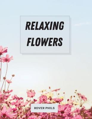 Book cover for Relaxing Flowers