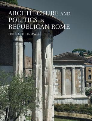 Book cover for Architecture and Politics in Republican Rome