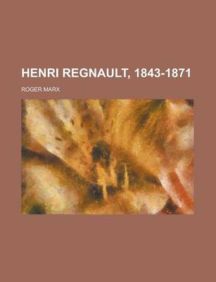 Book cover for Henri Regnault, 1843-1871