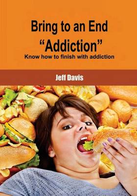Book cover for Bring to an End Addiction