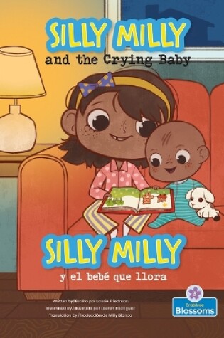 Cover of Silly Milly Y El Bebé Que Llora (Silly Milly and the Crying Baby) Bilingual Eng/Spa