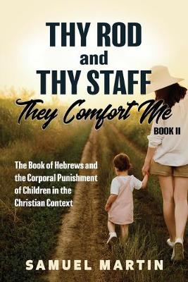 Book cover for Thy Rod and Thy Staff, They Comfort Me - Book II