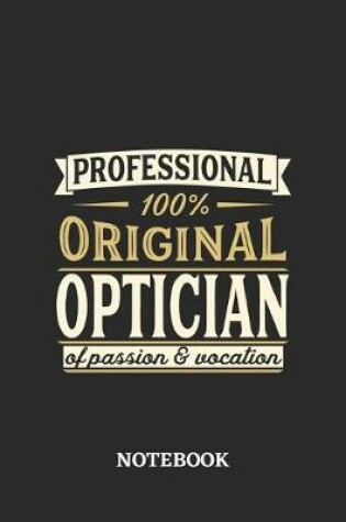 Cover of Professional Original Optician Notebook of Passion and Vocation