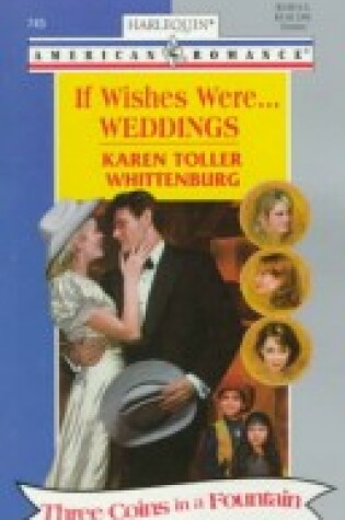 Cover of If Wishes Were Weddings...