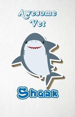 Book cover for Awesome Vet Shark A5 Lined Notebook 110 Pages
