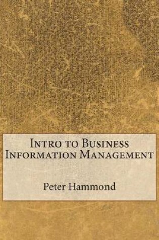 Cover of Intro to Business Information Management