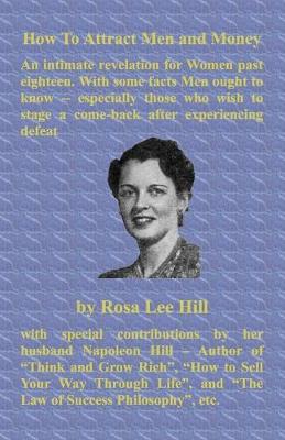 Book cover for How to Attract Men and Money an Intimate Revelation for Women Past Eighteen. with Some Facts Men Ought to Know -- Especially Those Who Wish to Stage a