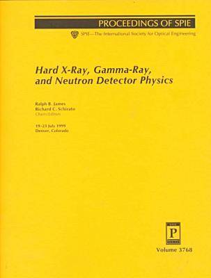 Book cover for Hard X-Ray Gamma-Ray and Neutron Detector Physics