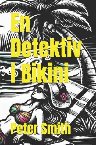 Cover of En Detektiv i Bikini