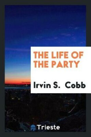 Cover of The Life of the Party