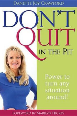 Cover of Don't Quit in the Pit