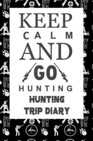 Cover of Keep Calm and Go Hunting