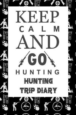 Book cover for Keep Calm and Go Hunting