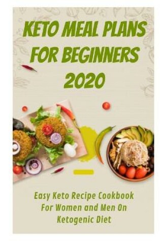 Cover of Keto Meal Plans for Beginners 2020