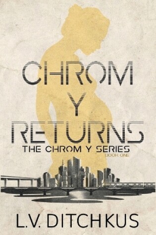 Chrom Y Returns