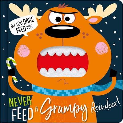 Book cover for Never Feed a Grumpy Reindeer