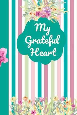 Book cover for My Grateful Heart